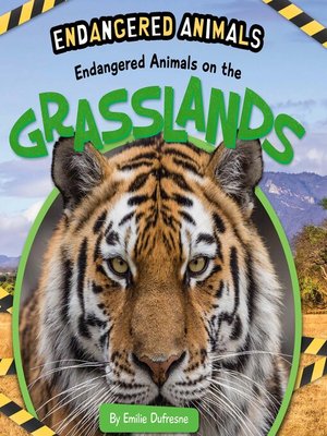 cover image of Endangered Animals on the Grasslands